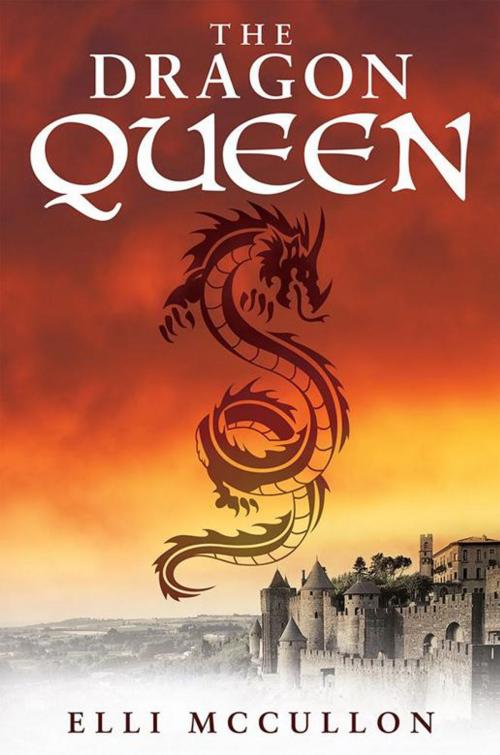 Cover of the book The Dragon Queen by Elli McCullon, Abbott Press