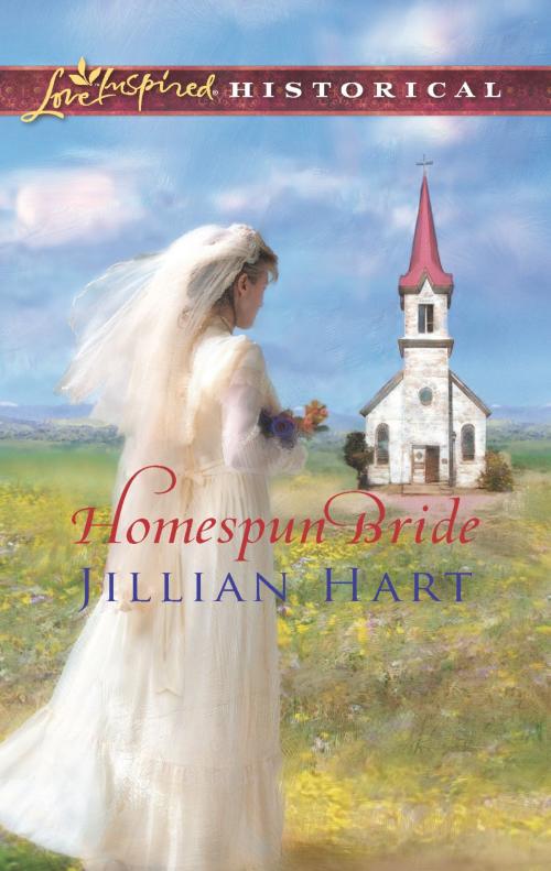 Cover of the book Homespun Bride by Jillian Hart, Harlequin