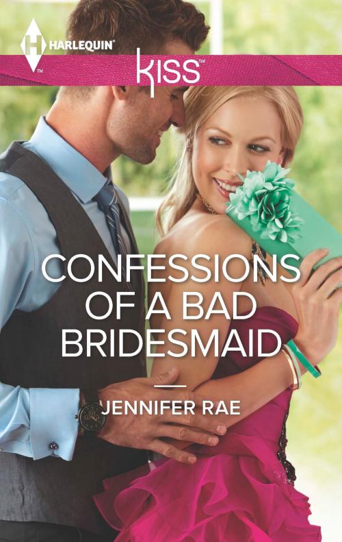 Cover of the book Confessions of a Bad Bridesmaid by Jennifer Rae, Harlequin
