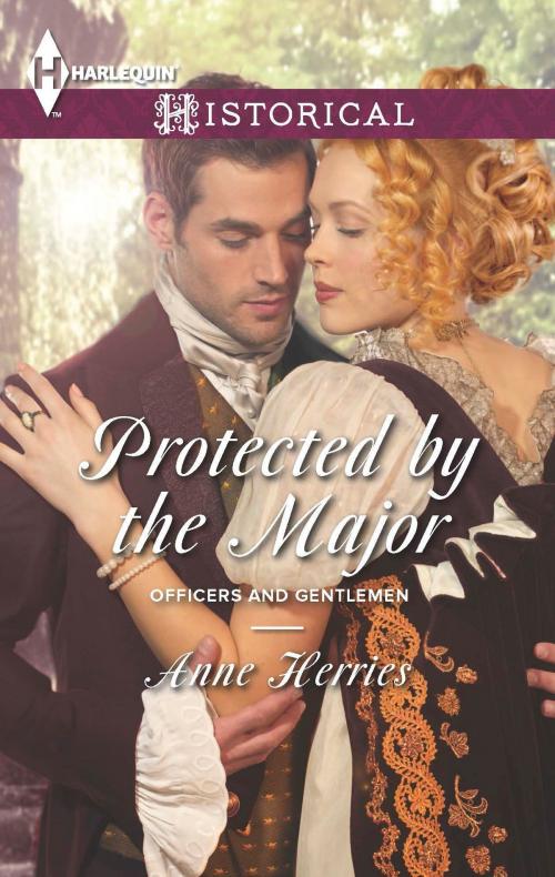 Cover of the book Protected by the Major by Anne Herries, Harlequin
