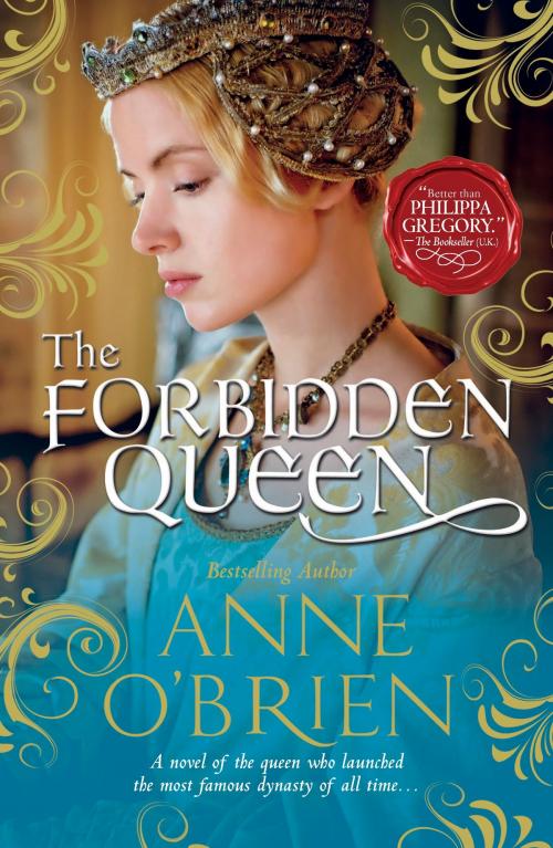 Cover of the book The Forbidden Queen by Anne O'Brien, MIRA Books