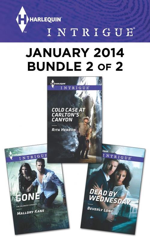 Cover of the book Harlequin Intrigue January 2014 - Bundle 2 of 2 by Rita Herron, Mallory Kane, Beverly Long, Harlequin