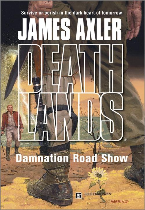 Cover of the book Damnation Road Show by James Axler, Worldwide Library