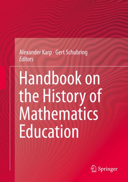 Cover of the book Handbook on the History of Mathematics Education by , Springer New York