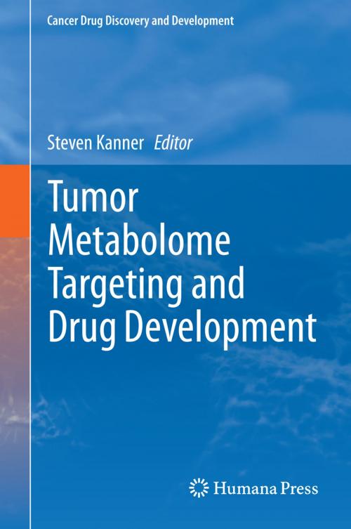 Cover of the book Tumor Metabolome Targeting and Drug Development by , Springer New York