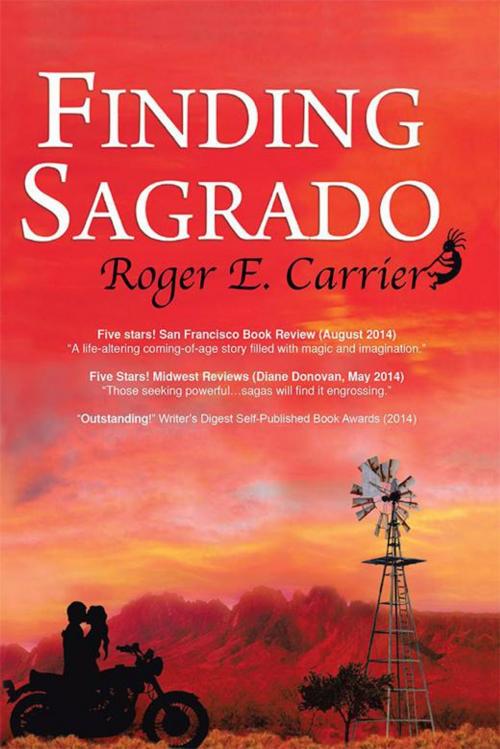 Cover of the book Finding Sagrado by Roger E. Carrier, Xlibris US