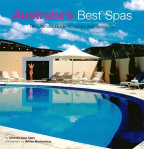 Cover of the book Australia's Best Spas by Amanda Jane Clark, Tuttle Publishing