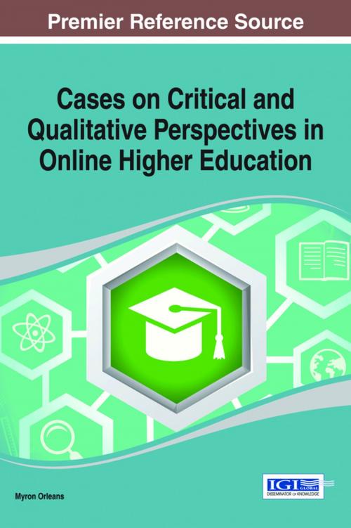 Cover of the book Cases on Critical and Qualitative Perspectives in Online Higher Education by , IGI Global