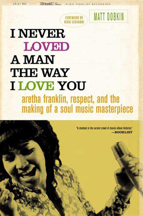 Cover of the book I Never Loved a Man the Way I Love You by Matt Dobkin, St. Martin's Press