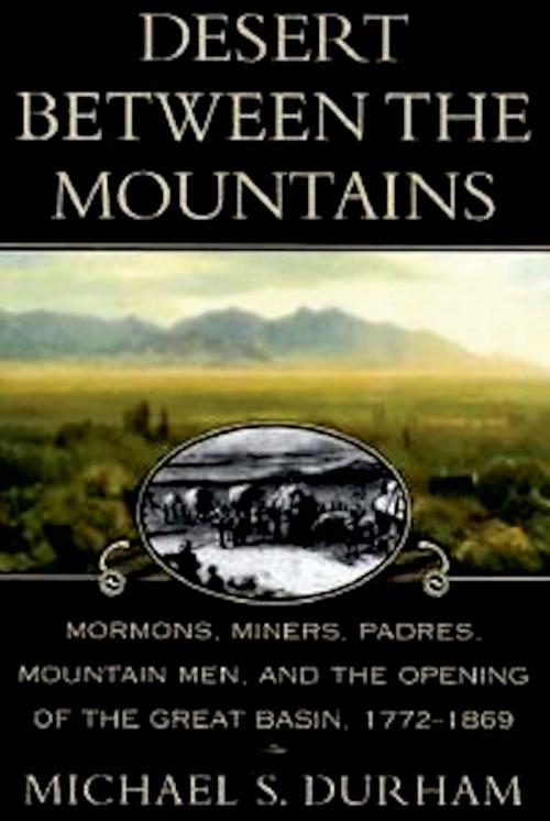 Cover of the book Desert Between the Mountains by Michael S. Durham, Henry Holt and Co.