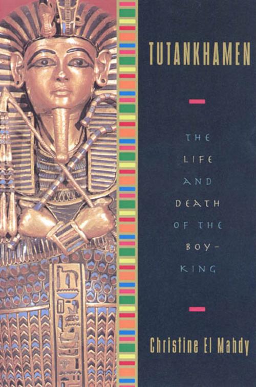 Cover of the book Tutankhamen by Christine El Mahdy, St. Martin's Press