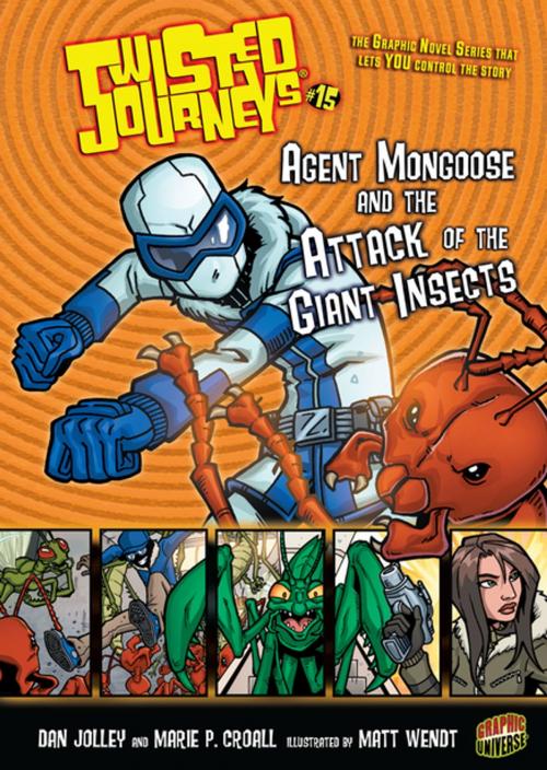 Cover of the book Agent Mongoose and the Attack of the Giant Insects by Dan Jolley, Marie P. Croall, Lerner Publishing Group