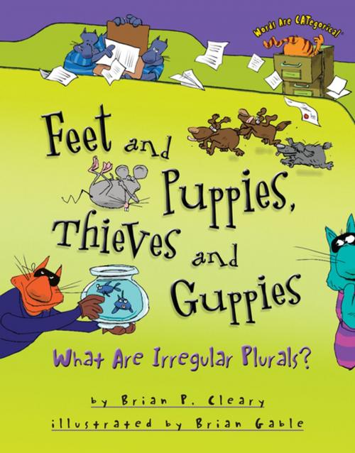 Cover of the book Feet and Puppies, Thieves and Guppies by Brian P. Cleary, Lerner Publishing Group