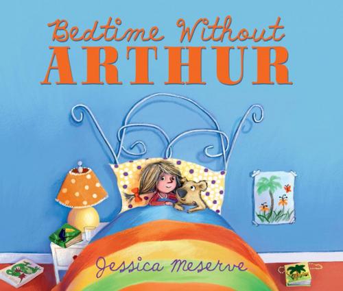 Cover of the book Bedtime Without Arthur by Jessica Meserve, Andersen Press USA