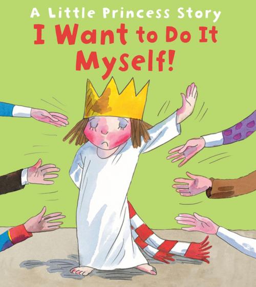 Cover of the book I Want to Do It Myself! by Tony Ross, Andersen Press USA