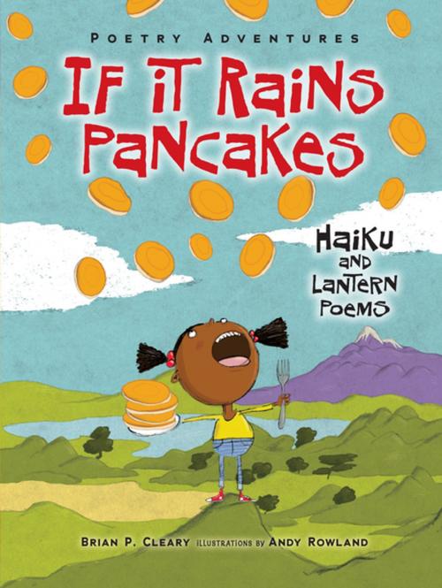 Cover of the book If It Rains Pancakes by Brian P. Cleary, Lerner Publishing Group