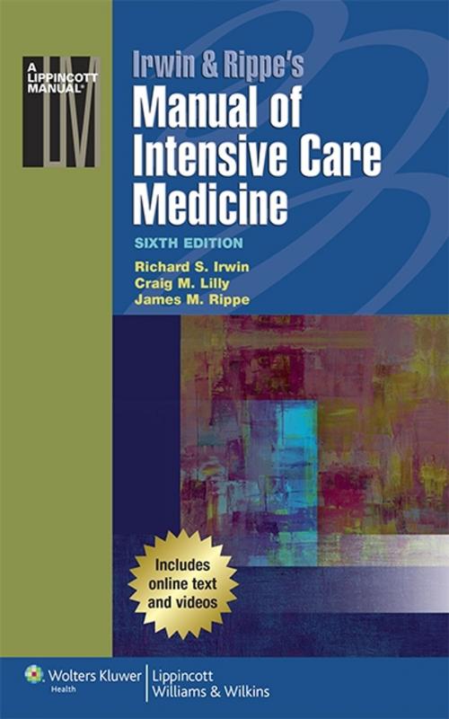 Cover of the book Irwin & Rippe's Manual of Intensive Care Medicine by Richard S. Irwin, Craig Lilly, James M. Rippe, Wolters Kluwer Health
