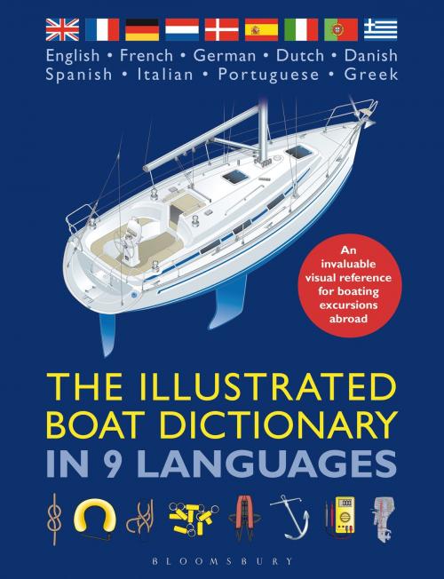 Cover of the book The Illustrated Boat Dictionary in 9 Languages by Bloomsbury Publishing, Bloomsbury Publishing