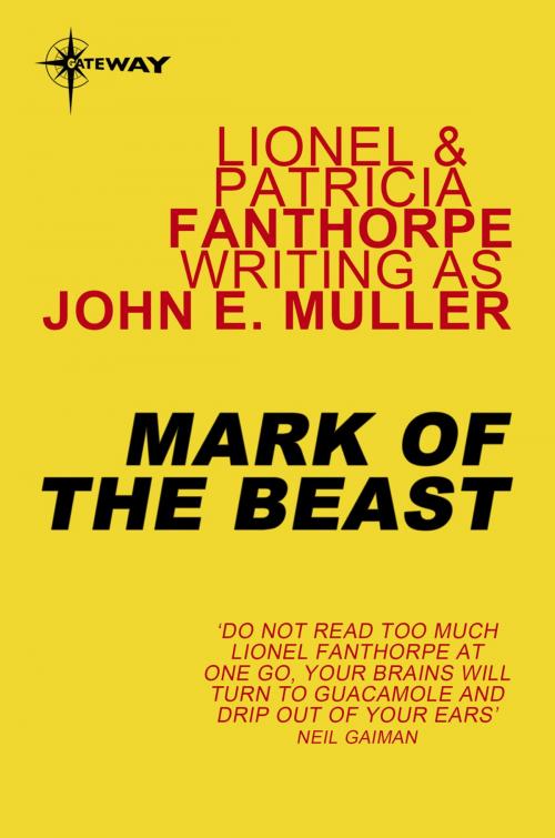 Cover of the book Mark of the Beast by Lionel Fanthorpe, John E. Muller, Patricia Fanthorpe, Orion Publishing Group