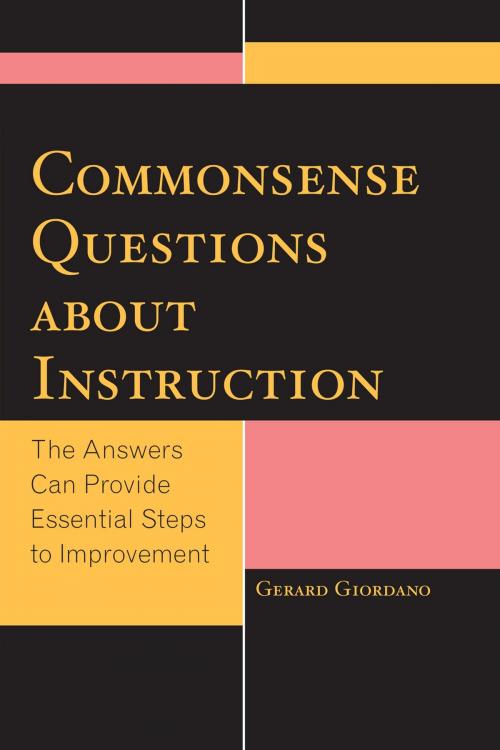 Cover of the book Commonsense Questions about Instruction by Gerard Giordano, PhD, professor of education, University of North Florida, R&L Education