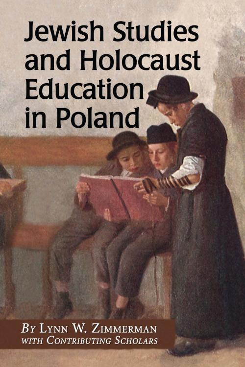 Cover of the book Jewish Studies and Holocaust Education in Poland by Lynn W. Zimmerman, McFarland & Company, Inc., Publishers