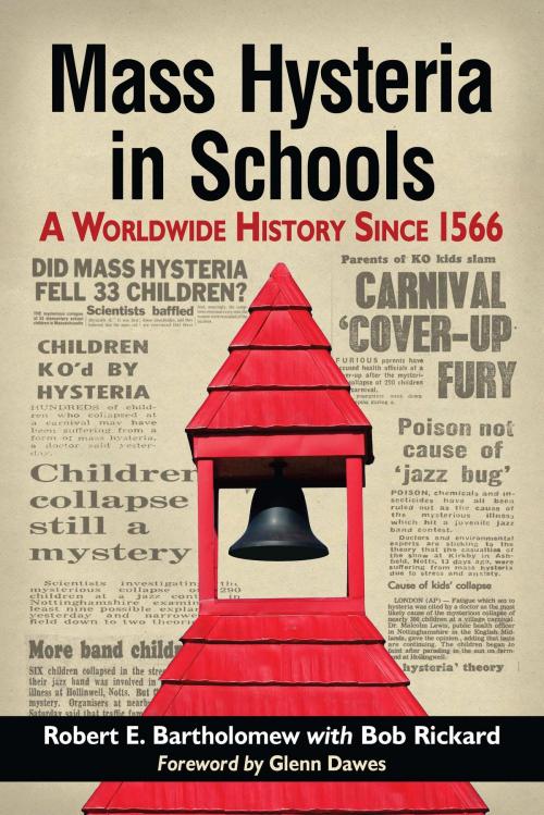 Cover of the book Mass Hysteria in Schools by Robert E. Bartholomew, Bob Rickard, McFarland & Company, Inc., Publishers