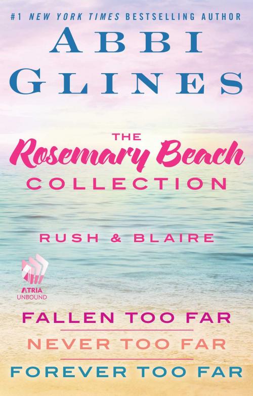 Cover of the book The Rosemary Beach Collection: Rush and Blaire by Abbi Glines, Atria Books