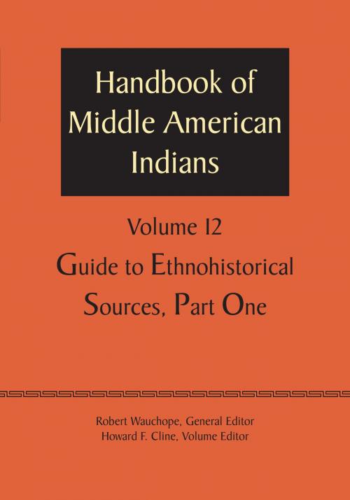 Cover of the book Handbook of Middle American Indians, Volume 12 by Robert Wauchope, University of Texas Press