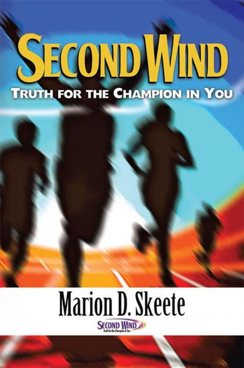 Cover of the book Second Wind by Marion D. Skeete, Xlibris US
