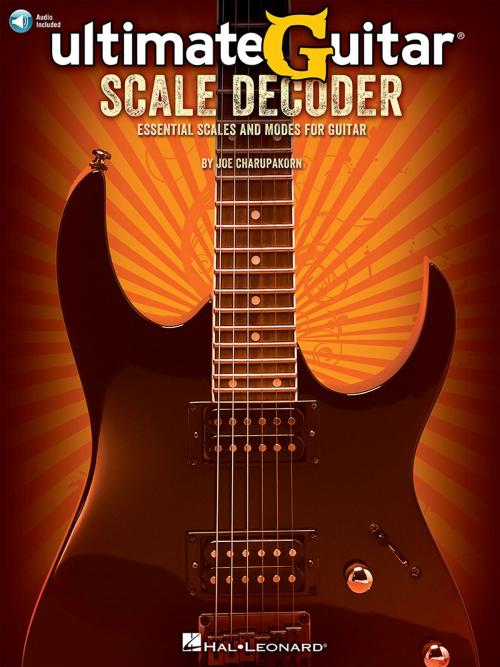 Cover of the book Ultimate-Guitar Scale Decoder by Joe Charupakorn, Hal Leonard