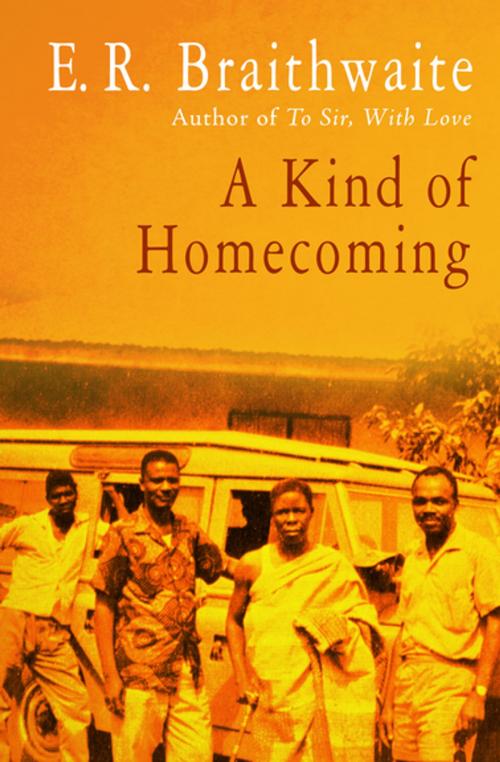 Cover of the book A Kind of Homecoming by E. R. Braithwaite, Open Road Media