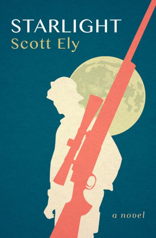 Cover of the book Starlight by Scott Ely, Open Road Media