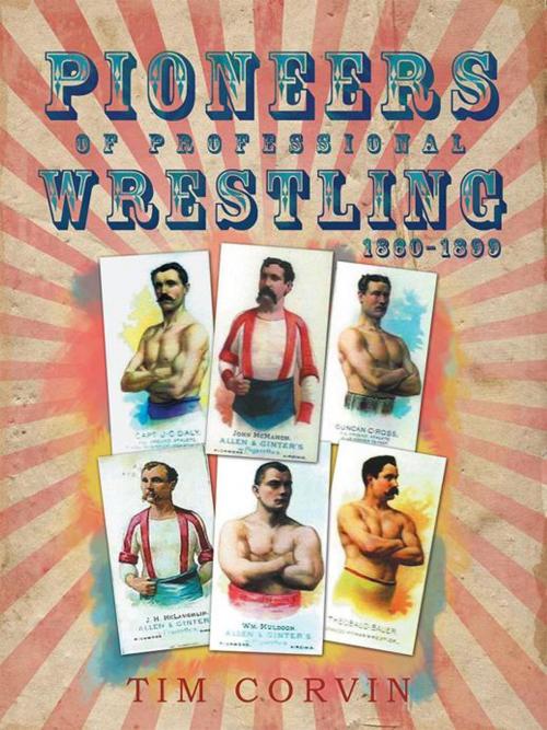 Cover of the book Pioneers of Professional Wrestling by Tim Corvin, Archway Publishing