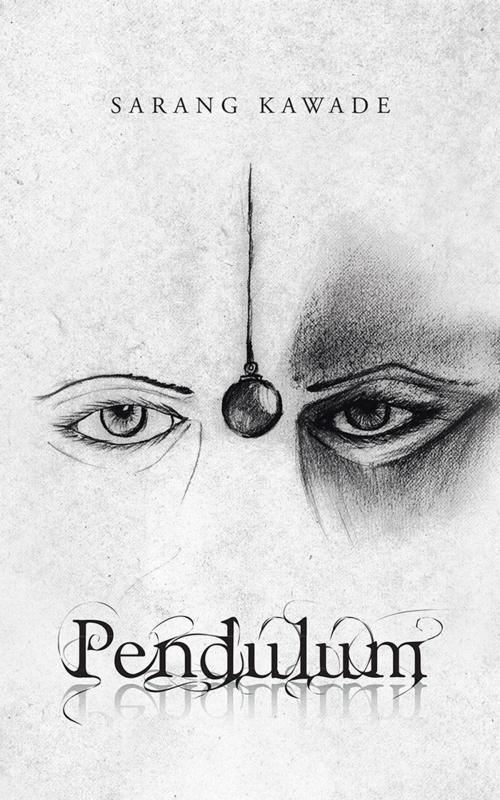 Cover of the book Pendulum by Sarang Kawade, Partridge Publishing India