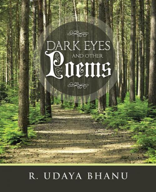 Cover of the book Dark Eyes and Other Poems by R. Udaya Bhanu, Partridge Publishing Singapore
