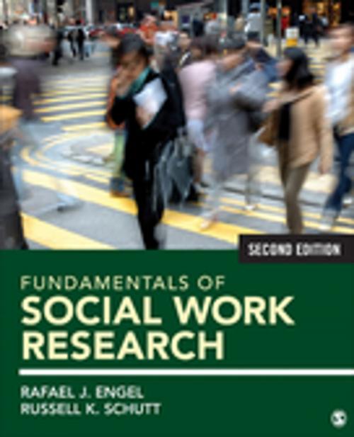 Cover of the book Fundamentals of Social Work Research by Rafael J. Engel, Russell K. Schutt, SAGE Publications