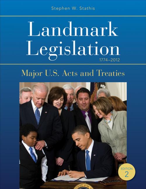 Cover of the book Landmark Legislation 1774-2012 by Stephen W. Stathis, SAGE Publications