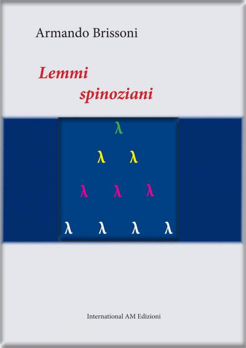 Cover of the book Lemmi Spinoziani by Armando Brissoni, BookBaby