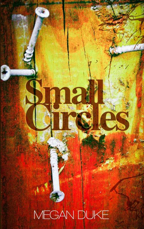 Cover of the book Small Circles by Megan Duke, BookBaby
