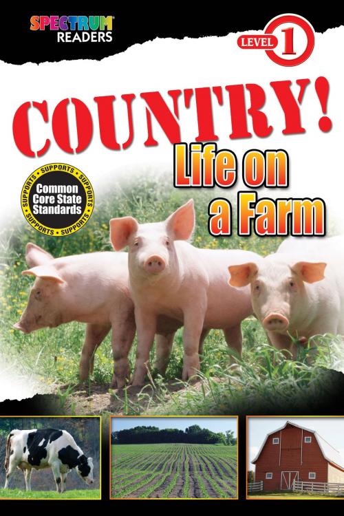 Cover of the book COUNTRY! Life on a Farm by Teresa Domnauer, Carson Dellosa Education