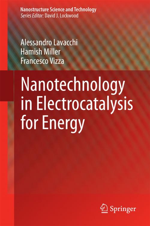 Cover of the book Nanotechnology in Electrocatalysis for Energy by Alessandro Lavacchi, Hamish Miller, Francesco Vizza, Springer New York