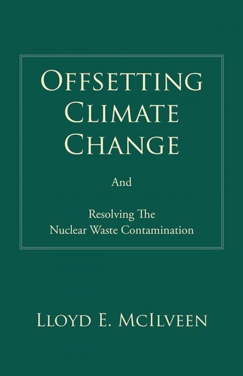 Cover of the book Offsetting Climate Change by Lloyd E. McIlveen, Trafford Publishing