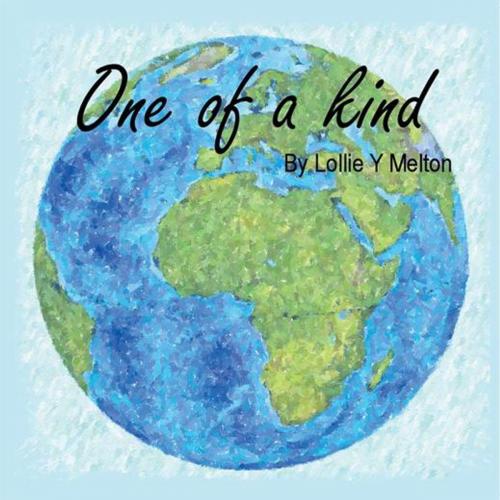 Cover of the book One of a Kind by Lollie Y. Melton, Trafford Publishing