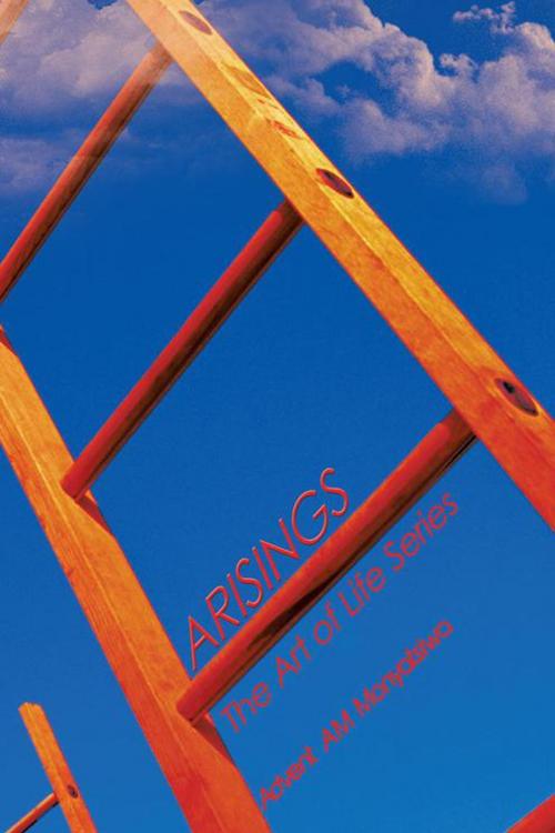 Cover of the book Arisings by Advent AM Monyatsiwa, Trafford Publishing
