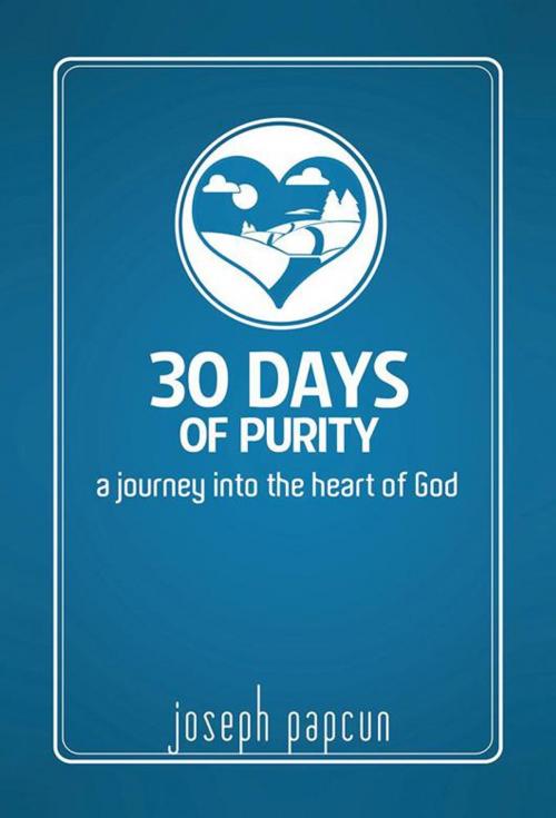 Cover of the book 30 Days of Purity by Joseph Papcun, WestBow Press