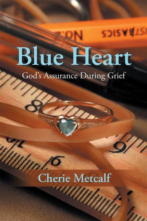 Cover of the book Blue Heart by Cherie Metcalf, WestBow Press