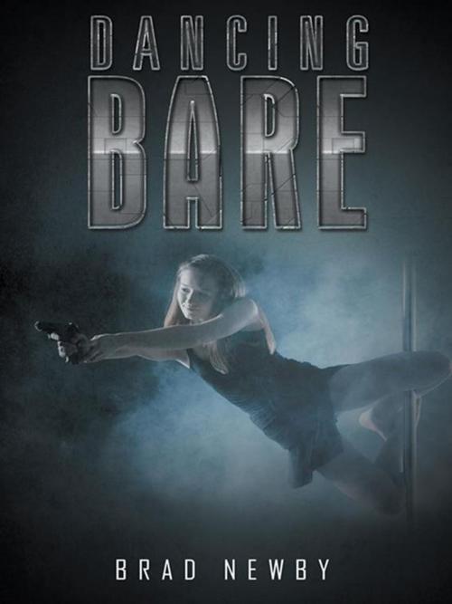 Cover of the book Dancing Bare by Brad Newby, iUniverse