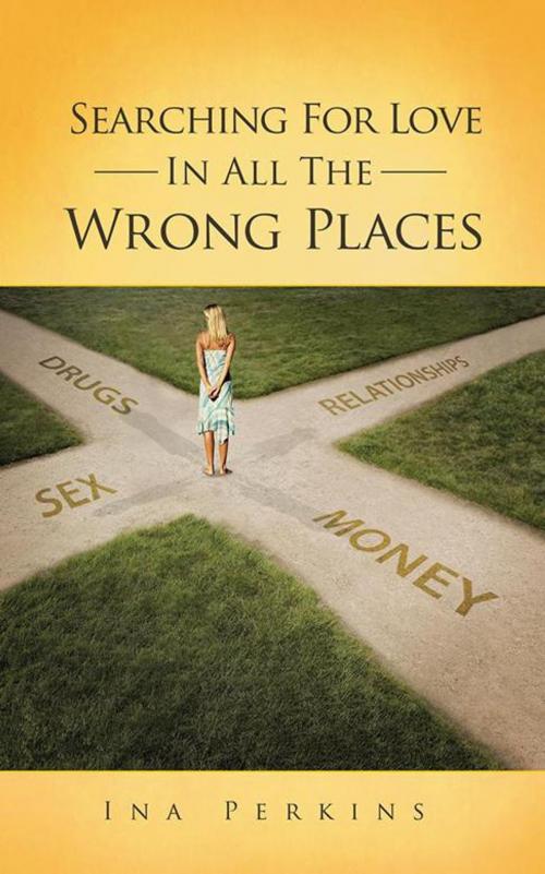 Cover of the book Searching for Love in All the Wrong Places by DeOndre Chambers, iUniverse