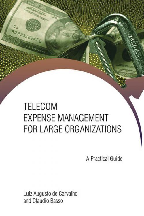 Cover of the book Telecom Expense Management for Large Organizations by Claudio Basso, Luiz Augusto Carvalho, iUniverse