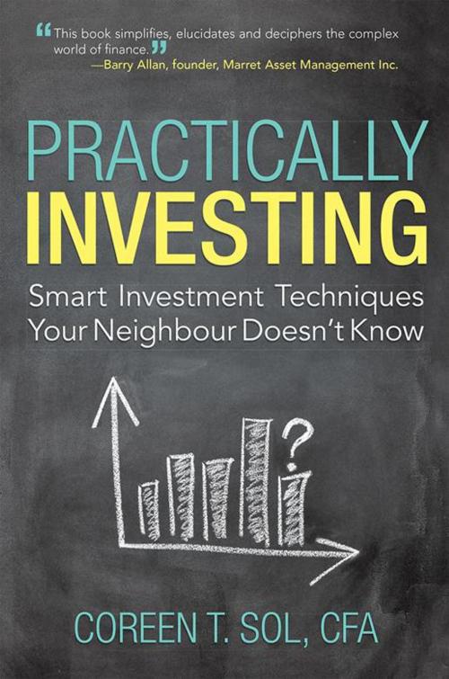 Cover of the book Practically Investing by Coreen T. Sol, iUniverse